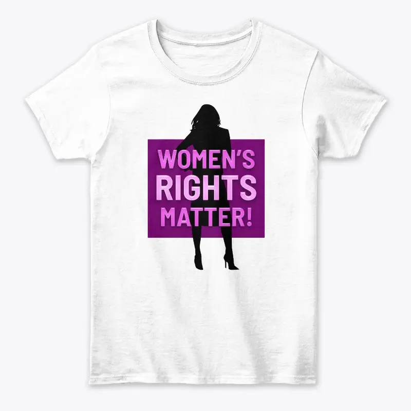 Women's Rights Matter!