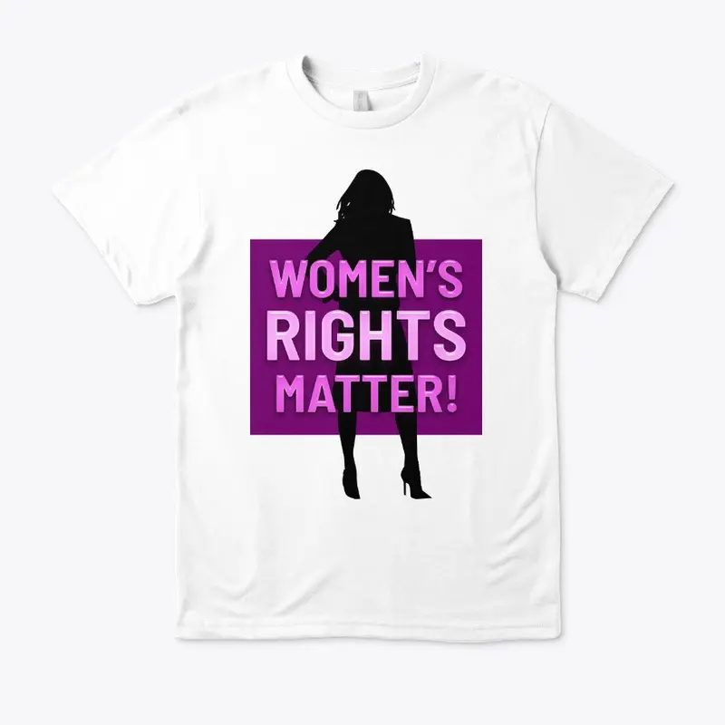 Women's Rights Matter!